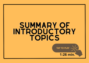 Summary of Introductory Topics video